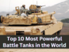 Top 10 Most Powerful Battle Tanks in the World