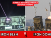 Iron Beam vs Iron Dome – A Closer Look at Israel’s Advanced Missile Defense Systems